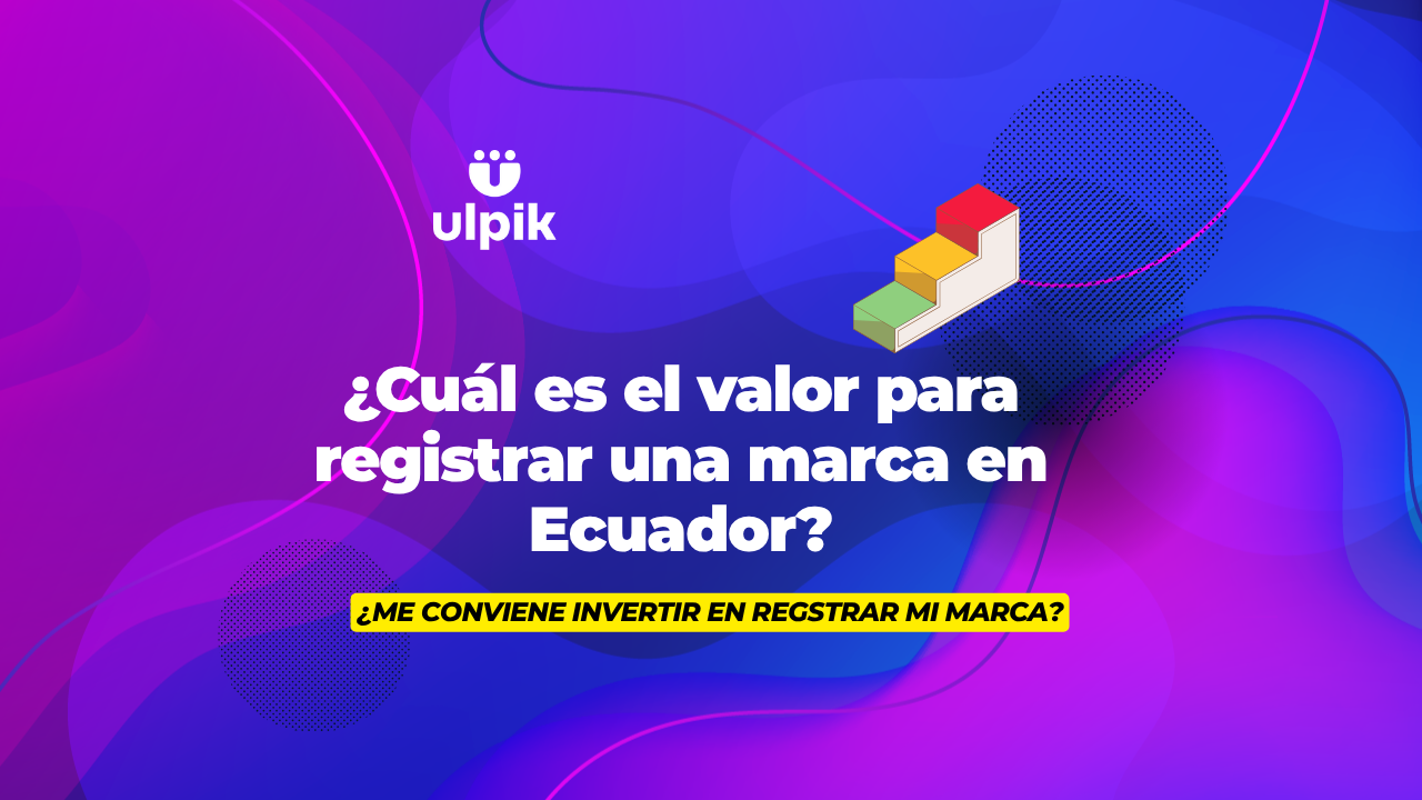 ¿Cuál es el valor para registrar una marca en Ecuador?