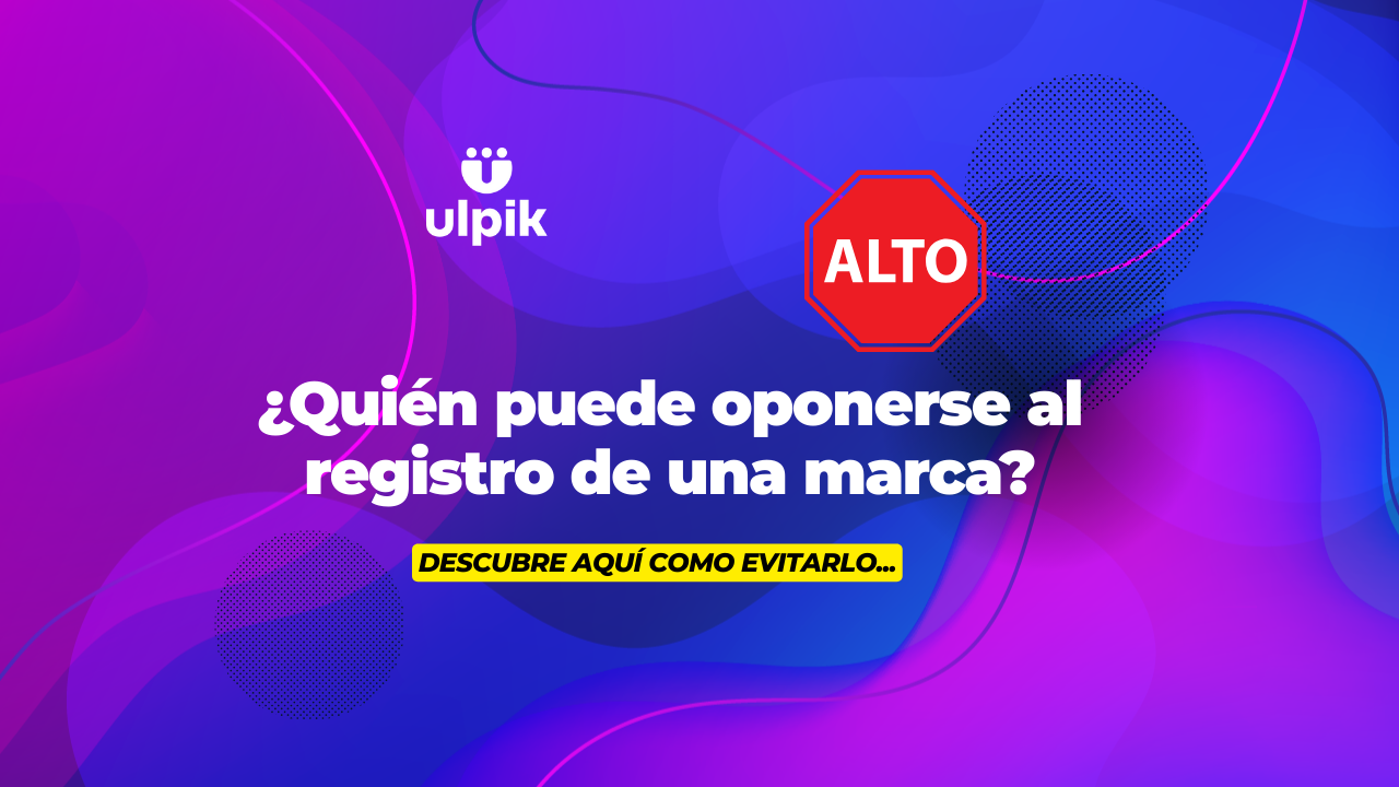 ¿Quién puede oponerse al registro de una marca?